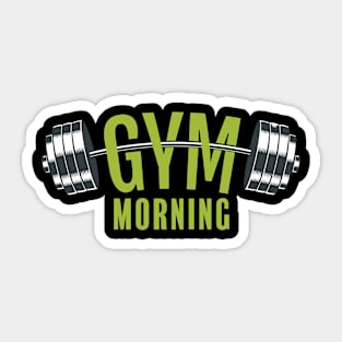 Gym Morning Sticker